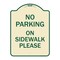 Signmission No Parking on Sidewalk Please Heavy-Gauge Aluminum Architectural Sign, 24" x 18", TG-1824-23802 A-DES-TG-1824-23802 - alternate 1